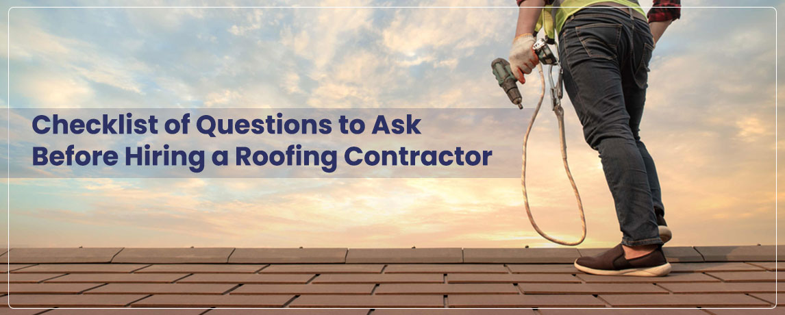 checklist of questions to ask before hiring a roofing contractor